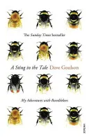 Žihadlo v príbehu - Moje dobrodružstvá so čmeliakmi - Sting in the Tale - My Adventures with Bumblebees