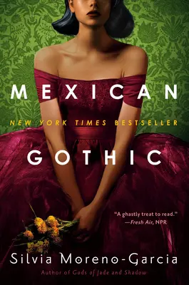 Mexická gotika - Mexican Gothic