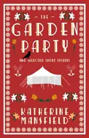 Záhradná slávnosť a vybrané poviedky - The Garden Party and Selected Short Stories