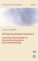 SAMOORGANIZUJÚCE SA MULTIAGENTOVÉ ROKOVANIA - SELF-ORGANIZING MULTIAGENT NEGOTIATIONS