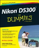 Nikon D5300 pre začiatočníkov - Nikon D5300 for Dummies