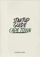 Sprievodca pre začínajúcich podnikateľov Kapské Mesto - Startup Guide Cape Town