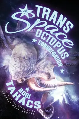 Trans vesmírna kongregácia chobotníc - The Trans Space Octopus Congregation