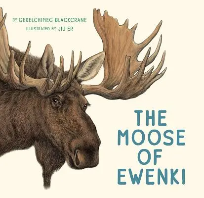 Los z Ewenki - The Moose of Ewenki