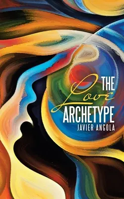 Archetyp lásky - The Love Archetype