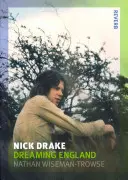 Nick Drake: Snívajúce Anglicko - Nick Drake: Dreaming England