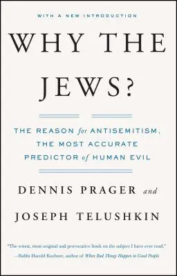 Prečo práve Židia?: Dôvod antisemitizmu - Why the Jews?: The Reason for Antisemitism
