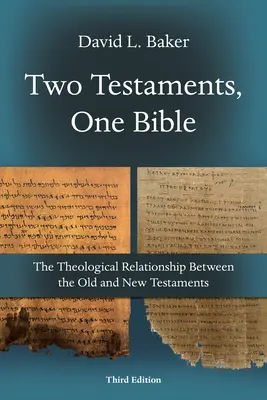 Dva zákony, jedna Biblia: Teologický vzťah medzi Starým a Novým zákonom - Two Testaments, One Bible: The Theological Relationship Between the Old and New Testaments