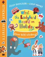 Čo počula beruška na prázdninách Kniha samolepiek - What the Ladybird Heard on Holiday Sticker Book