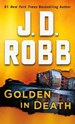 Zlatá v smrti: Eve Dallasová: Zomrieť: román Evy Dallasovej (An Eve Dallas Novel) - Golden in Death: An Eve Dallas Novel