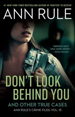Nepozeraj sa za seba: A ďalšie skutočné prípady - Don't Look Behind You: And Other True Cases