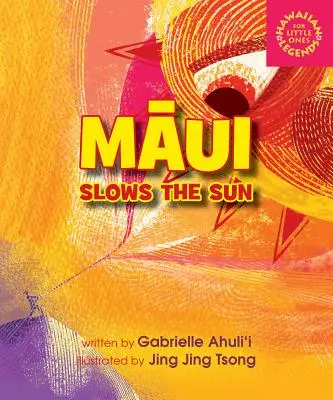 Maui spomaľuje Slnko - Maui Slows the Sun