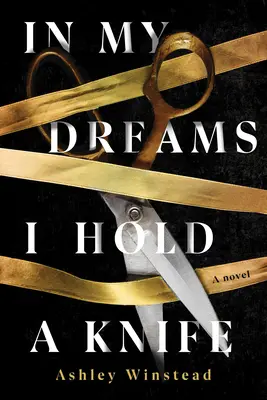Vo svojich snoch držím nôž - In My Dreams I Hold a Knife