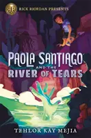 Paola Santiago a rieka sĺz - Paola Santiago and the River of Tears