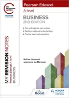 Moje poznámky k revízii: Edexcel A-level Business Second Edition - My Revision Notes: Edexcel A-level Business Second Edition