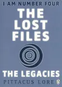Som číslo štyri: (The Lost Files): (The Legacies) - I Am Number Four: The Lost Files: The Legacies