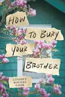 Ako pochovať svojho brata - How to Bury Your Brother