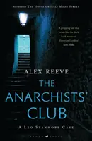Klub anarchistov - Prípad Leo Stanhope - Anarchists' Club - A Leo Stanhope Case