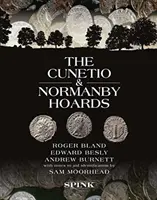 Náleziská Cunetio a Normanby: Sam Moorhead: Roger Bland, Edward Besly a Andrew Burnett, s poznámkami na pomoc pri identifikácii - The Cunetio and Normanby Hoards: Roger Bland, Edward Besly and Andrew Burnett, with Notes to Aid Identification by Sam Moorhead