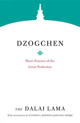 Dzogčhen: Srdcová podstata Veľkej dokonalosti - Dzogchen: Heart Essence of the Great Perfection