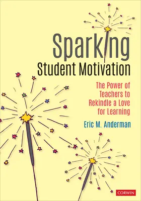 Iskrenie motivácie študentov: Motivácia: Sila učiteľov, ktorá dokáže vzbudiť lásku k učeniu - Sparking Student Motivation: The Power of Teachers to Rekindle a Love for Learning