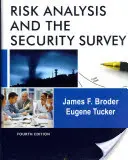 Analýza rizík a bezpečnostný prieskum - Risk Analysis and the Security Survey