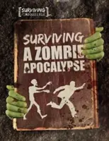 Prežitie zombie apokalypsy - Surviving a Zombie Apocalypse
