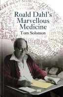 Podivuhodná medicína Roalda Dahla - Roald Dahl's Marvellous Medicine