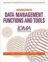 Úvod do funkcií a nástrojov riadenia údajov: IDMA 201 Študijná príručka k predmetu - Introduction to Data Management Functions and Tools: IDMA 201 Course Study Guide