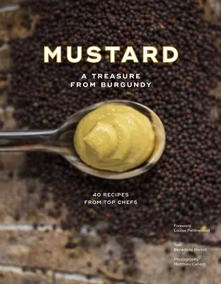 Horčica: Poklad z Burgundska - Mustard: A Treasure from Burgundy