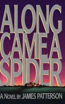 Prišiel pavúk - Along Came a Spider