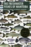 Sladkovodné ryby Manitoby - Freshwater Fishes of Manitoba