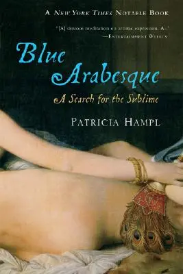 Modrá arabeska: Hľadanie vznešeného - Blue Arabesque: A Search for the Sublime