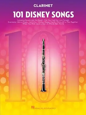 101 Disneyho piesní: Pre klarinet - 101 Disney Songs: For Clarinet