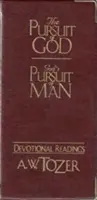Prenasledovanie Boha / Božie prenasledovanie človeka Devocionál - The Pursuit of God / God's Pursuit of Man Devotional