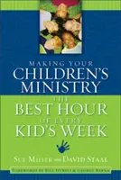 Urobte zo svojej detskej služby najlepšiu hodinu každého detského týždňa - Making Your Children's Ministry the Best Hour of Every Kid's Week