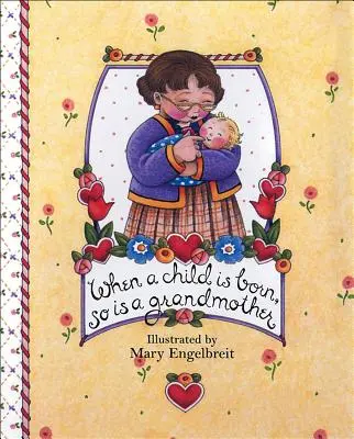 Keď sa narodí dieťa, narodí sa aj babička - When a Child Is Born, So Is a Grandmother