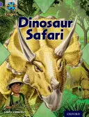 Project X Origins: Pôvod: Oxford Level 8: Habitat: Dinosaur Safari - Project X Origins: Purple Book Band, Oxford Level 8: Habitat: Dinosaur Safari