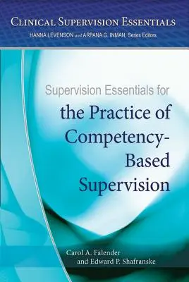 Základy supervízie pre prax supervízie založenej na kompetenciách - Supervision Essentials for the Practice of Competency-Based Supervision