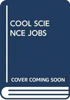 ZAUJÍMAVÉ VEDECKÉ ÚLOHY - COOL SCIENCE JOBS