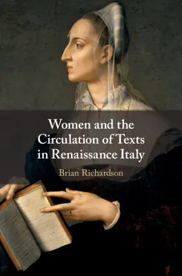 Ženy a obeh textov v renesančnom Taliansku - Women and the Circulation of Texts in Renaissance Italy