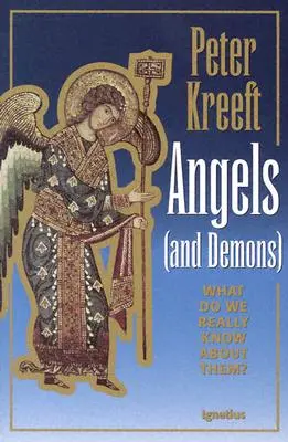 Anjeli a démoni: Čo o nich skutočne vieme? - Angels and Demons: What Do We Really Know about Them?