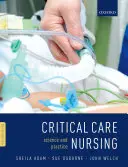 Ošetrovateľstvo v kritických stavoch: Veda a prax - Critical Care Nursing: Science and Practice
