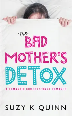 Detoxikácia zlej matky, 2. diel - The Bad Mother's Detox, Volume 2