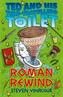 Ted a jeho toaleta cestujúca v čase: Román Rewind - Ted and His Time Travelling Toilet: Roman Rewind