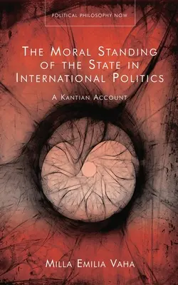 Morálne postavenie štátu v medzinárodnej politike: Kantovská úvaha - The Moral Standing of the State in International Politics: A Kantian Account