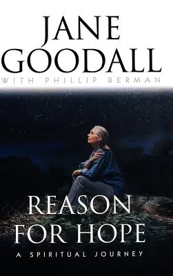 Dôvod pre nádej: Duchovná cesta - Reason for Hope: A Spiritual Journey