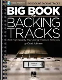 Big Book of Backing Tracks: 200 vysokokvalitných skladieb pre všetky štýly - Big Book of Backing Tracks: 200 High-Quality Play-Along Tracks in All Styles