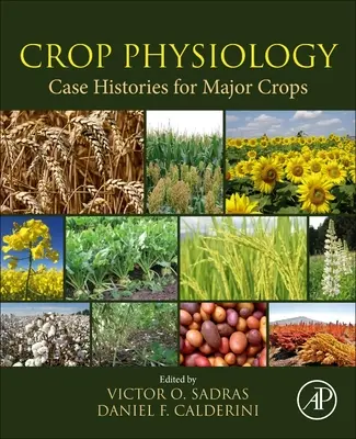 Fyziológia plodín Prípadové štúdie pre hlavné plodiny - Crop Physiology Case Histories for Major Crops