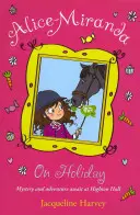 Alica-Miranda na dovolenke - kniha 2 - Alice-Miranda on Holiday - Book 2